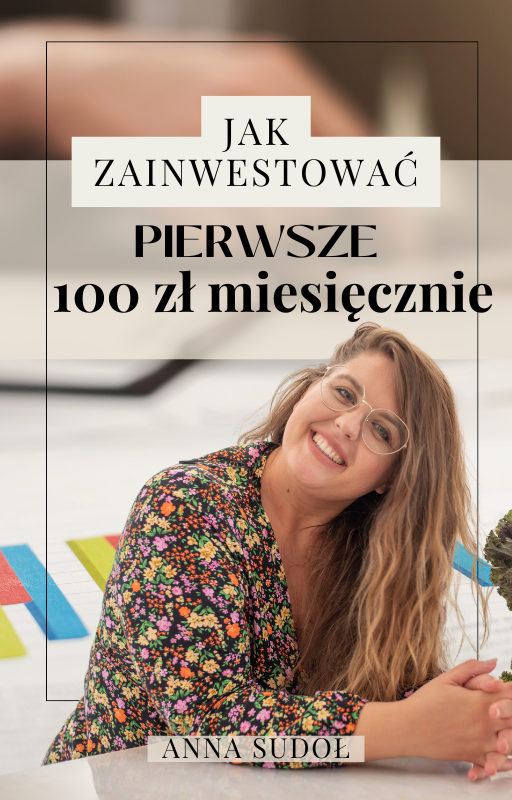 Jak zainwestować pierwsze 100zł miesięcznie